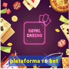 plataforma r6 bet